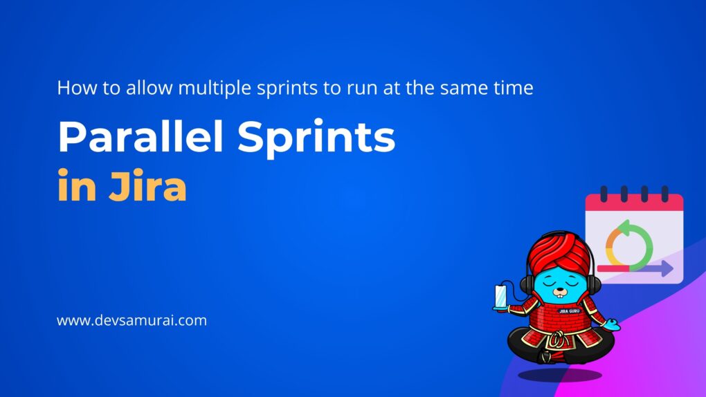 Parallel Sprints in Jira
